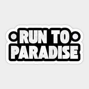 The Choirboys - Run To Paradise Sticker